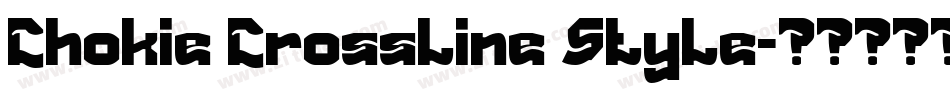 Chokie Crossline Style字体转换